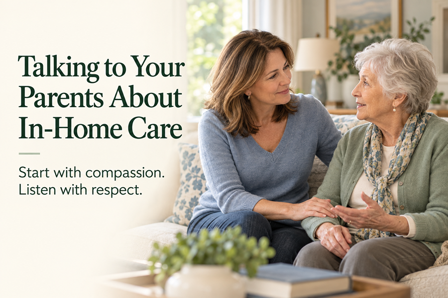 How to Talk to Your Parent About In-Home Care