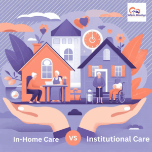In-Home Care vs Institutional Care